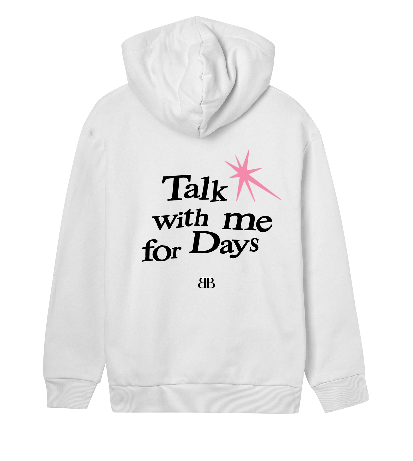 Womens Regular Hoodie Talk With Me For Days